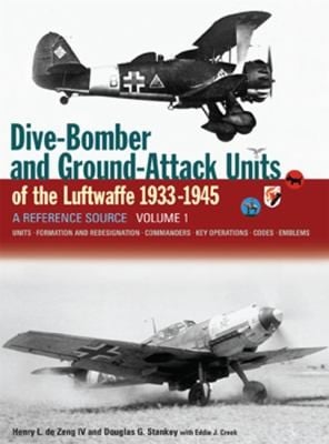 Dive Bomber and Ground Attack Units of the Luftwaffe 193345 Volume 1