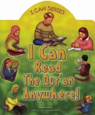 I Can Read the Quran Anywhere
            
                I Can Islamic Foundation