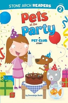 Pets at the Party
            
                Stone Arch Readers  Level 2 Quality