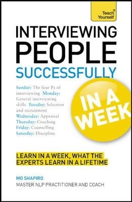 Interviewing People Successfully in a Week
            
                Teach Yourself Business