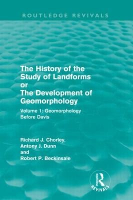 The History of the Study of Landforms
            
                Routledge Revivals