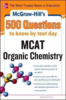 McGrawHills 500 MCAT Organic Chemistry Questions to Know by Test Day
            
                McGrawHills 500 Questions