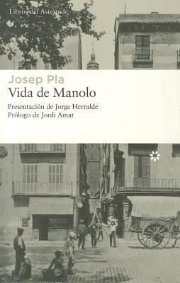 Vida de Manolo
            
                Libros del Asteroide