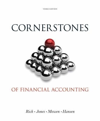 Cornerstones of Financial Accounting with 10k Report  3rd Edition
