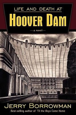 Life and Death at Hoover Dam