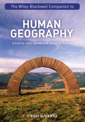 The WileyBlackwell Companion to Human Geography
            
                Blackwell Companions to Geography