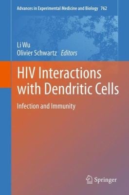 HIV Interactions with Dendritic Cells
            
                Topics in HIV and AIDS Research