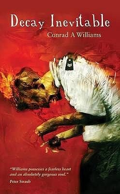 Decay Inevitable Conrad A Williams