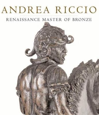 Andrea Riccio Renaissance Master Of Bronze