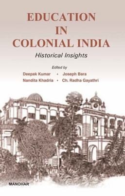 Education In Colonial India Historical Insights