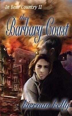 In Bear Country The Barbary Coast