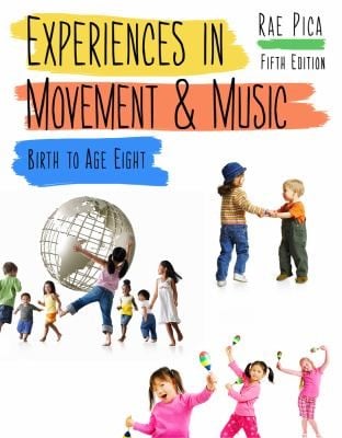 Experiences In Movement Music Birth To Age 8
