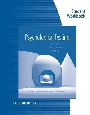 Student Workbook For Kaplansaccuzzos Psychological Testing Principles Applications And Issues