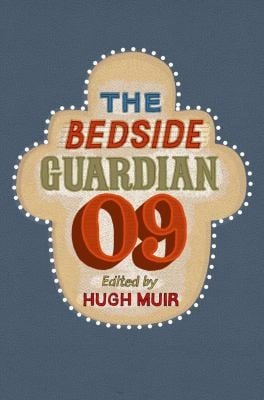 The Bedside Guardian 2009