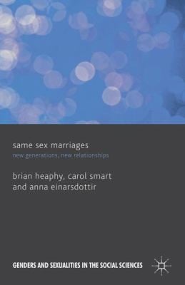 Same Sex Marriages New Generations New Relationships