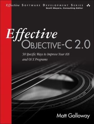 Effective Objectivec 20 52 Specific Ways To Improve Your Ios And Os X Programs
