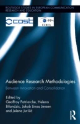 Audience Research Methodologies Between Innovation And Consolidation