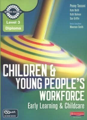 Level 3 Diploma Children And Young Peoples Workforce Early Learning And Childcare