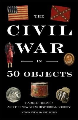 The Civil War In 50 Objects