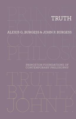 Truth Princeton Foundations of Contemporary Philosophy