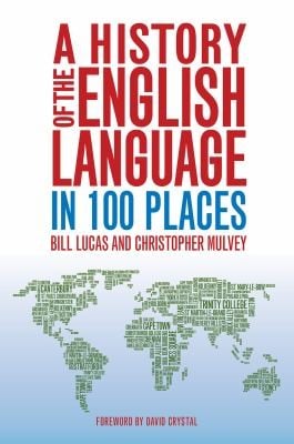 A History Of The English Language In 100 Places