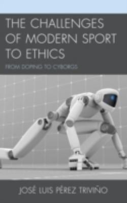 The Challenges Of Modern Sport To Ethics From Doping To Cyborgs