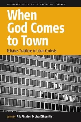 When God Comes To Town Religious Traditions In Urban Contexts