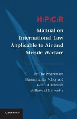 Hpcr Manual On International Law Applicable To Air And Missile Warfare