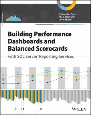 Balanced Scorecards and Operational Dashboards with SQL Server Reporting Services