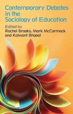 Contemporary Debates In The Sociology Of Education
