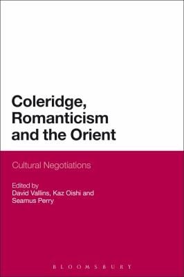 Coleridge Romanticism and the Orient