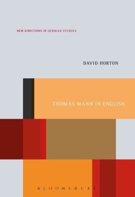 Thomas Mann In English A Study In Literary Translation