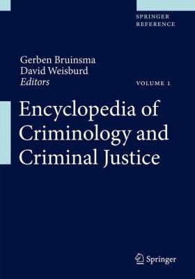 Encyclopedia Of Criminology And Criminal Justice
