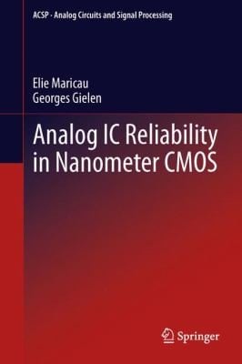 Analog Ic Reliability In Nanometer Cmos