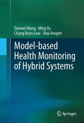Modelbased Health Monitoring Of Hybrid Systems