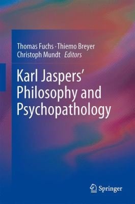 Karl Jaspers Philosophy And Psychopathology