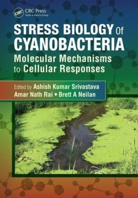 Stress Biology Of Cyanobacteria Molecular Mechanisms To Cellular Responses