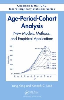 Ageperiodcohort Analysis New Models Methods And Empirical Applications
