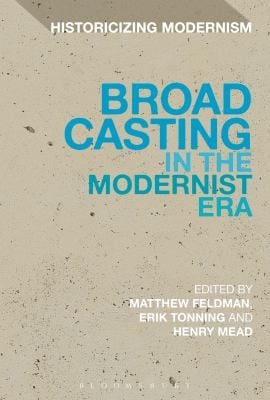 Broadcasting In The Modernist Era