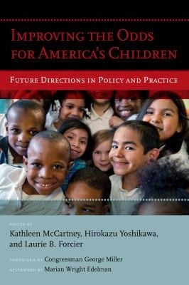 Improving The Odds For Americas Children Future Directions In Policy And Practice