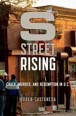 S Street Rising Crack Murder And Redemption In Dc
