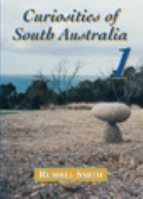 Curiosities Of South Australia