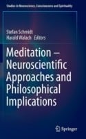 Meditation  Neuroscientific Approaches and Philosophical Implications
            
                Studies in Neuroscience Consciousness and Spirituality