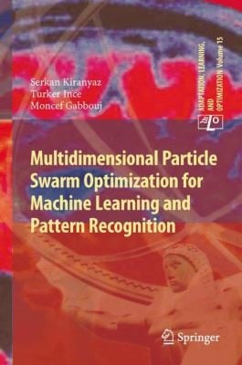 Multidimensional Particle Swarm Optimization For Machine Learning And Pattern Recognition