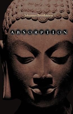 Absorption Human Nature And Buddhist Liberation