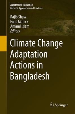 Climate Change Adaptation Actions in Bangladesh
            
                Disaster Risk Reduction