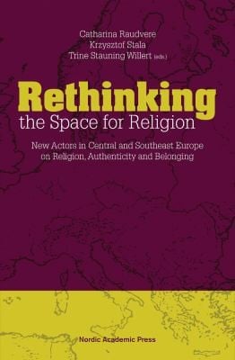 Rethinking The Space For Religion New Actors In Central And Southeast