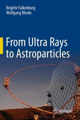 From Ultra Rays to Astroparticles