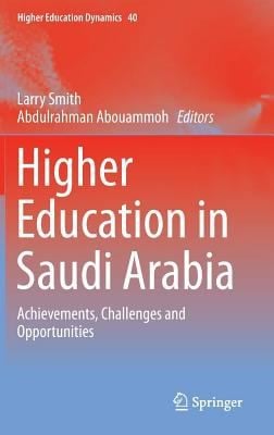 Higher Education In Saudi Arabia Achievements Challenges And Opportunities