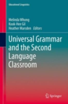 Universal Grammar And The Second Language Classroom